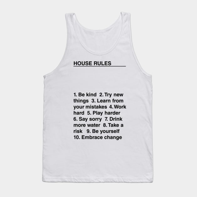 House Rules Tank Top by TheNativeState
